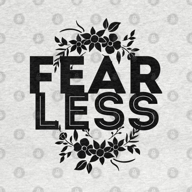 Lets be fearless, by starting to fear less by kimbo11